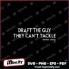 Ashton Jeanty Draft The Guy They Cant Tackle Svg