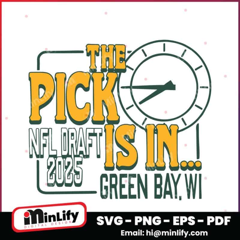 Nfl Draft 2025 The Pick Is In Green Bay Packers SVG