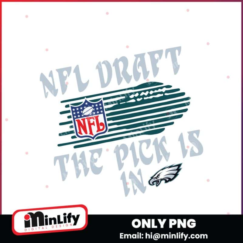 Philadelphia Eagles NFL Draft 2025 The Pick Is In Png