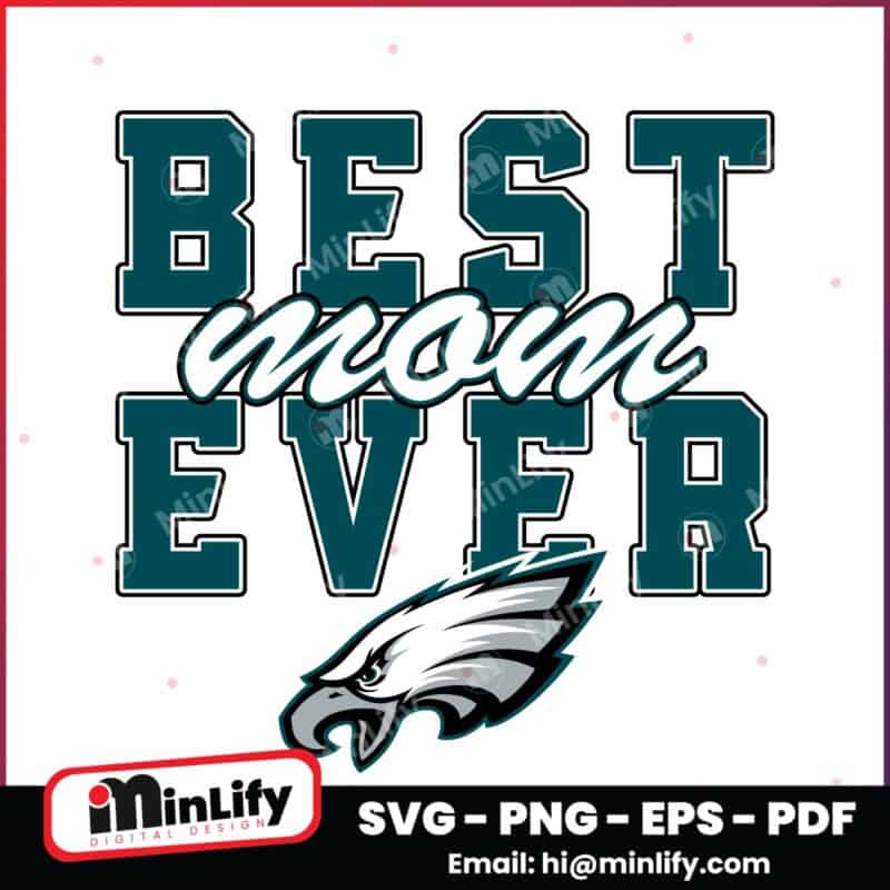 Vintage Best Mom Ever Philadelphia Eagles Football Stacked SVG