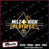 2025 Nuggets Playoffs Neon Mile High SVG