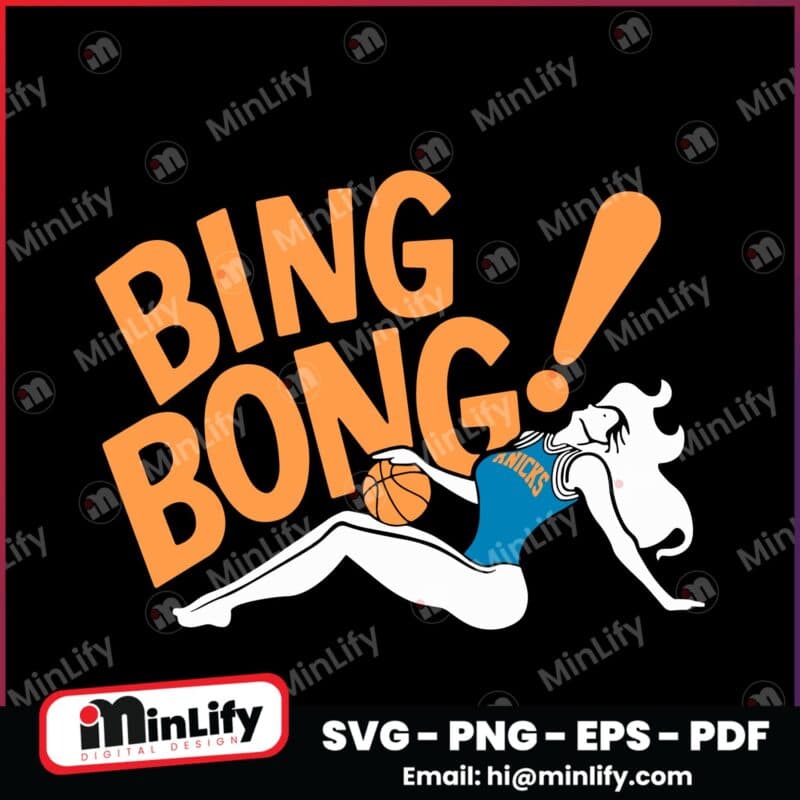 Bada Bing Bong New York Basketball Girl Pose SVG